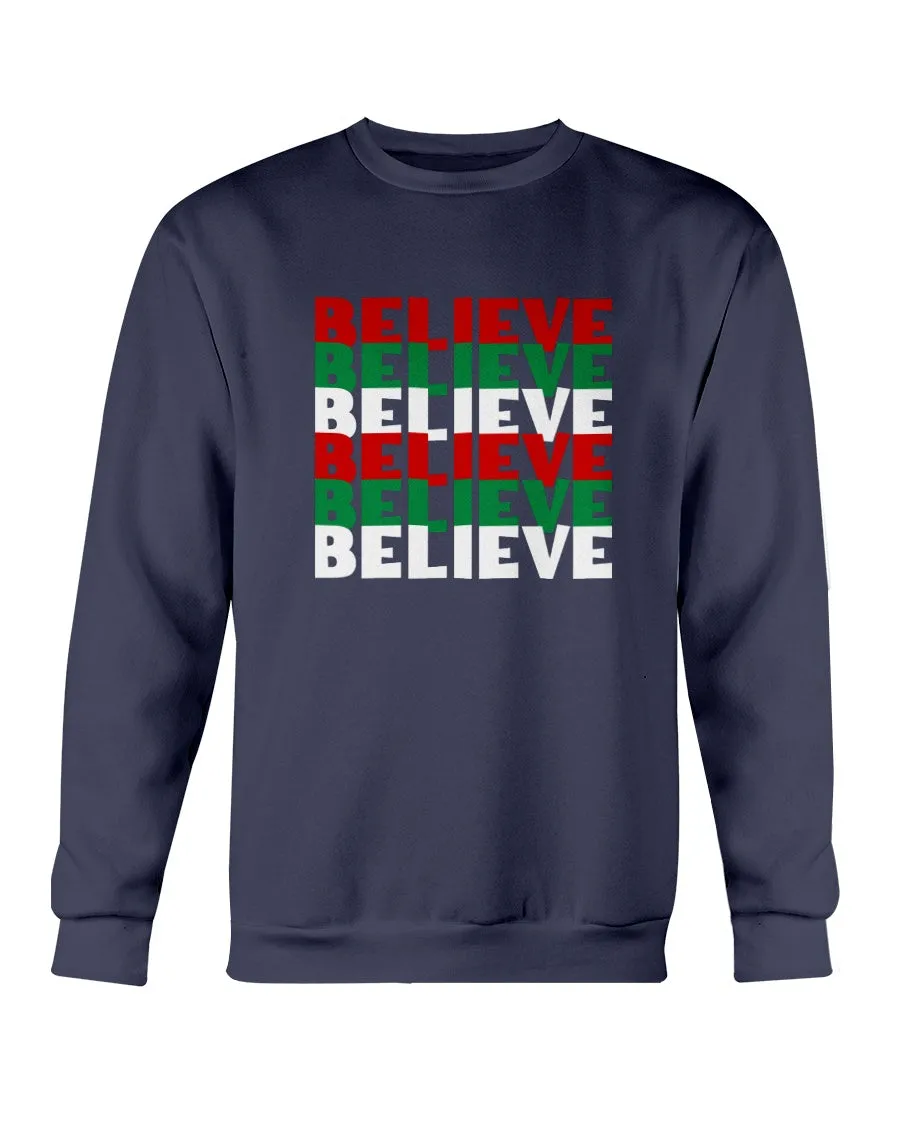 Believe Christmas Colors Sweatshirt