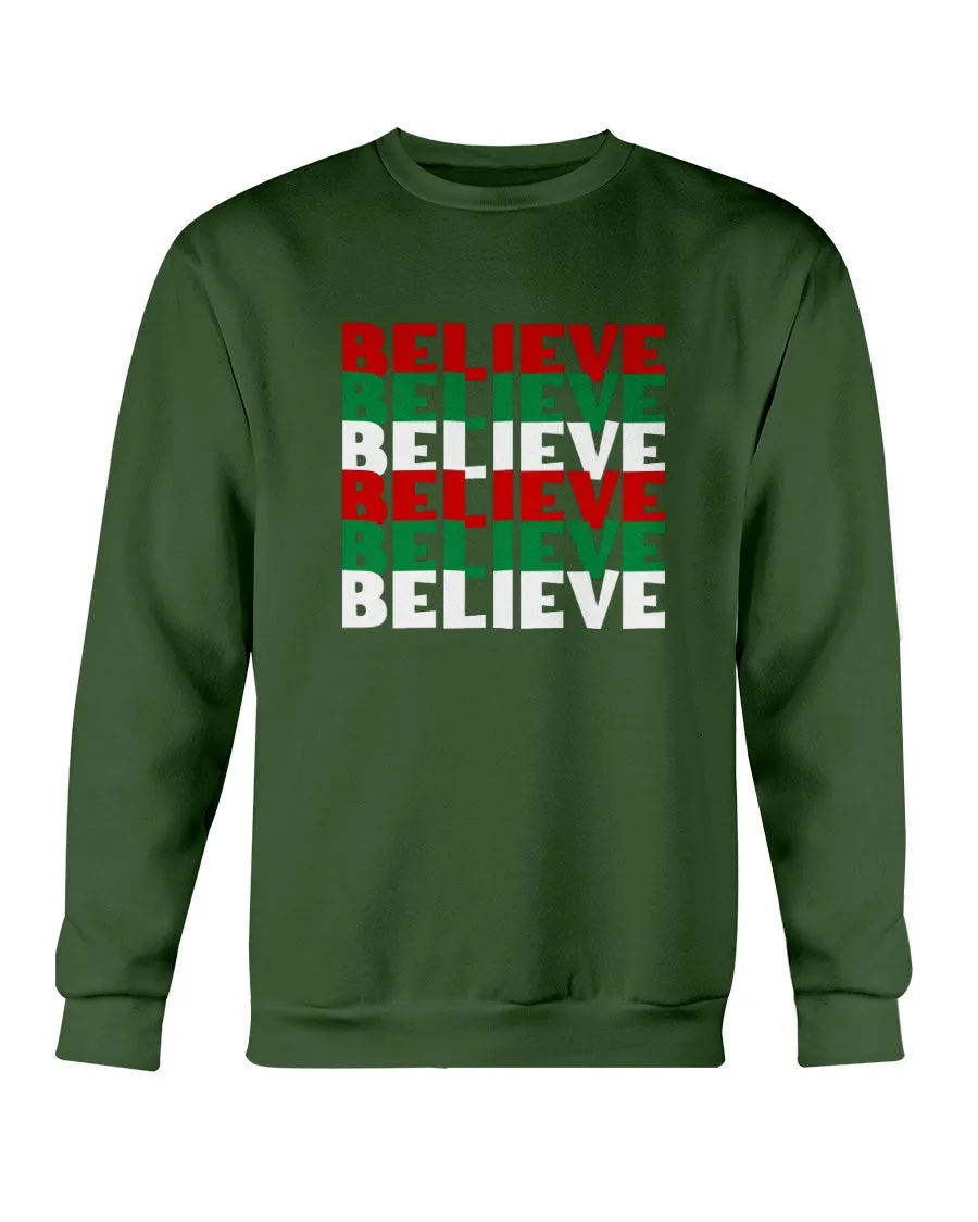Believe Christmas Colors Sweatshirt
