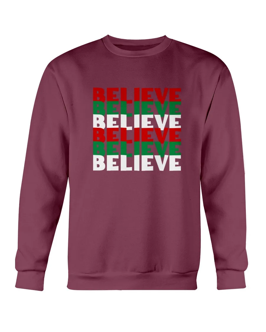 Believe Christmas Colors Sweatshirt
