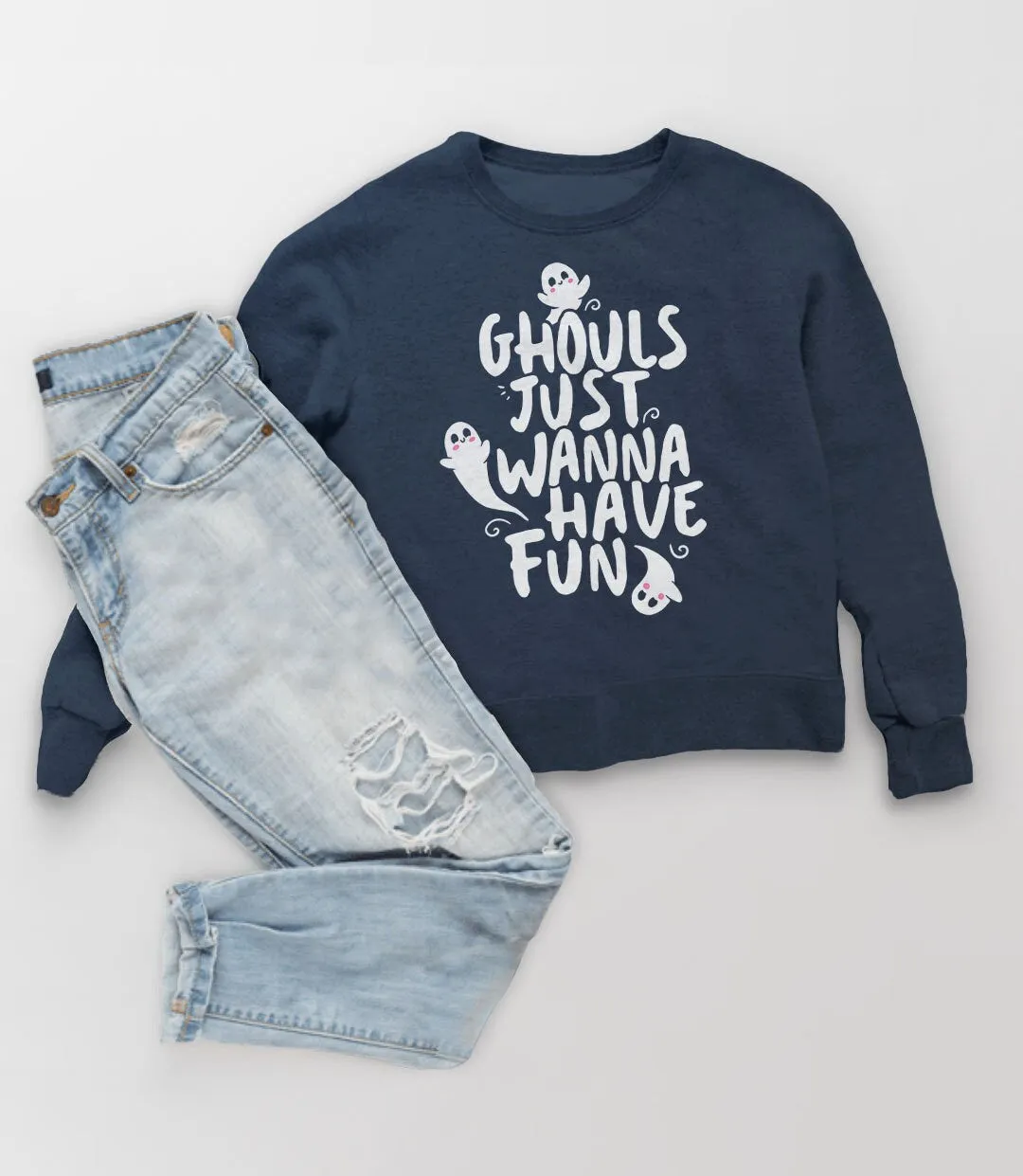 Ghouls Just Wanna Have Fun Halloween Sweatshirt or Hoodie