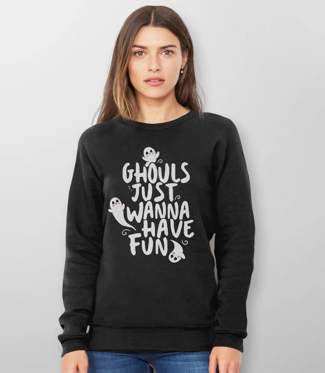 Ghouls Just Wanna Have Fun Halloween Sweatshirt or Hoodie