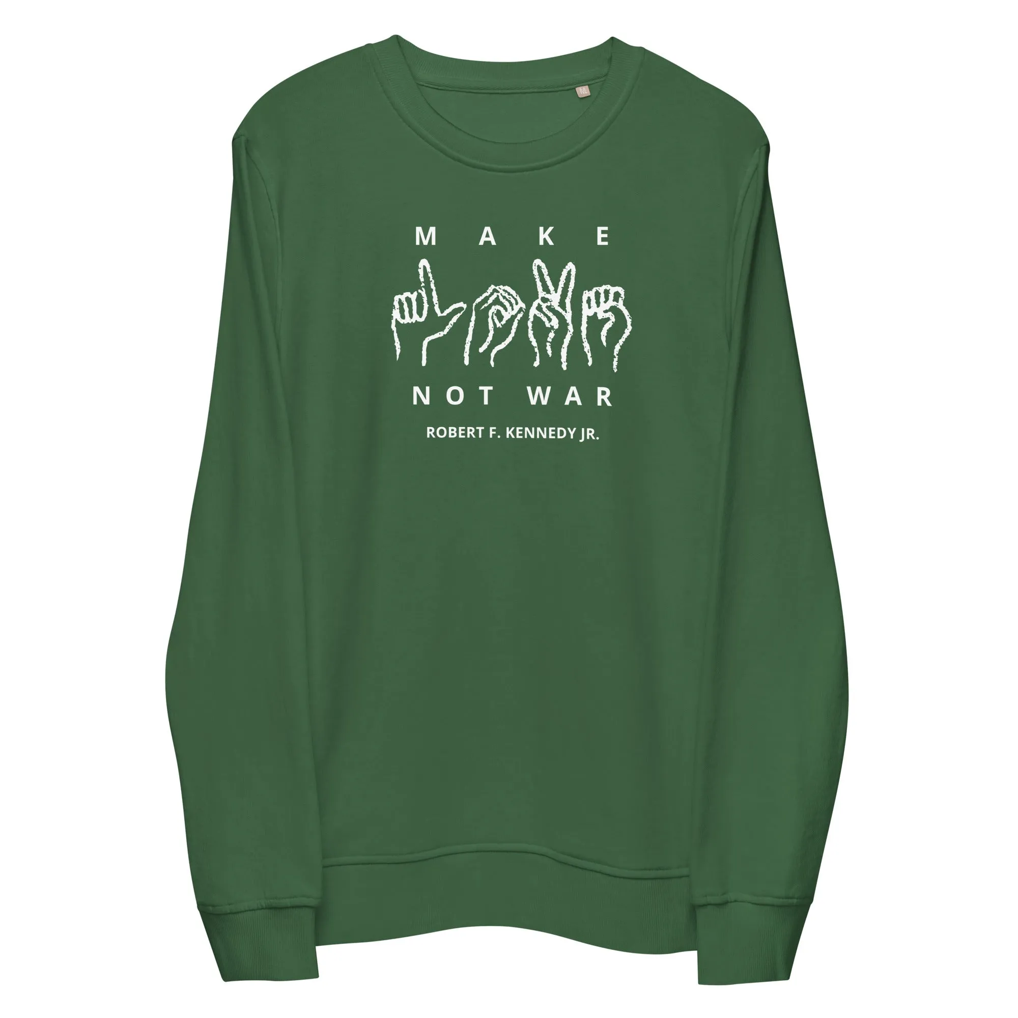 Make Love Not War Unisex Organic Sweatshirt